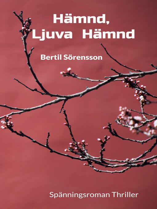 Title details for Hämnd, Ljuva Hämnd by Bertil Sörensson - Wait list